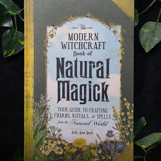 The Modern Witchcraft Book of Natural Magick