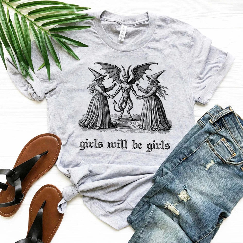 Girls Will Be Girls T-Shirt